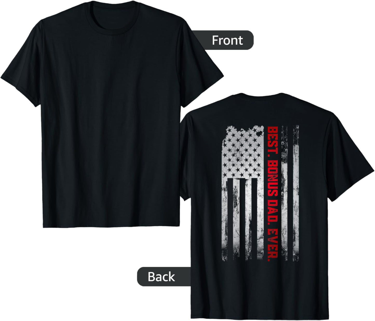 Best Bonus Dad Ever American USA flag Father’s Day gift Dad T-Shirt