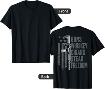 Guns Whiskey Cigars Steak Freedom - Drinking BBQ - ON BACK T-Shirt