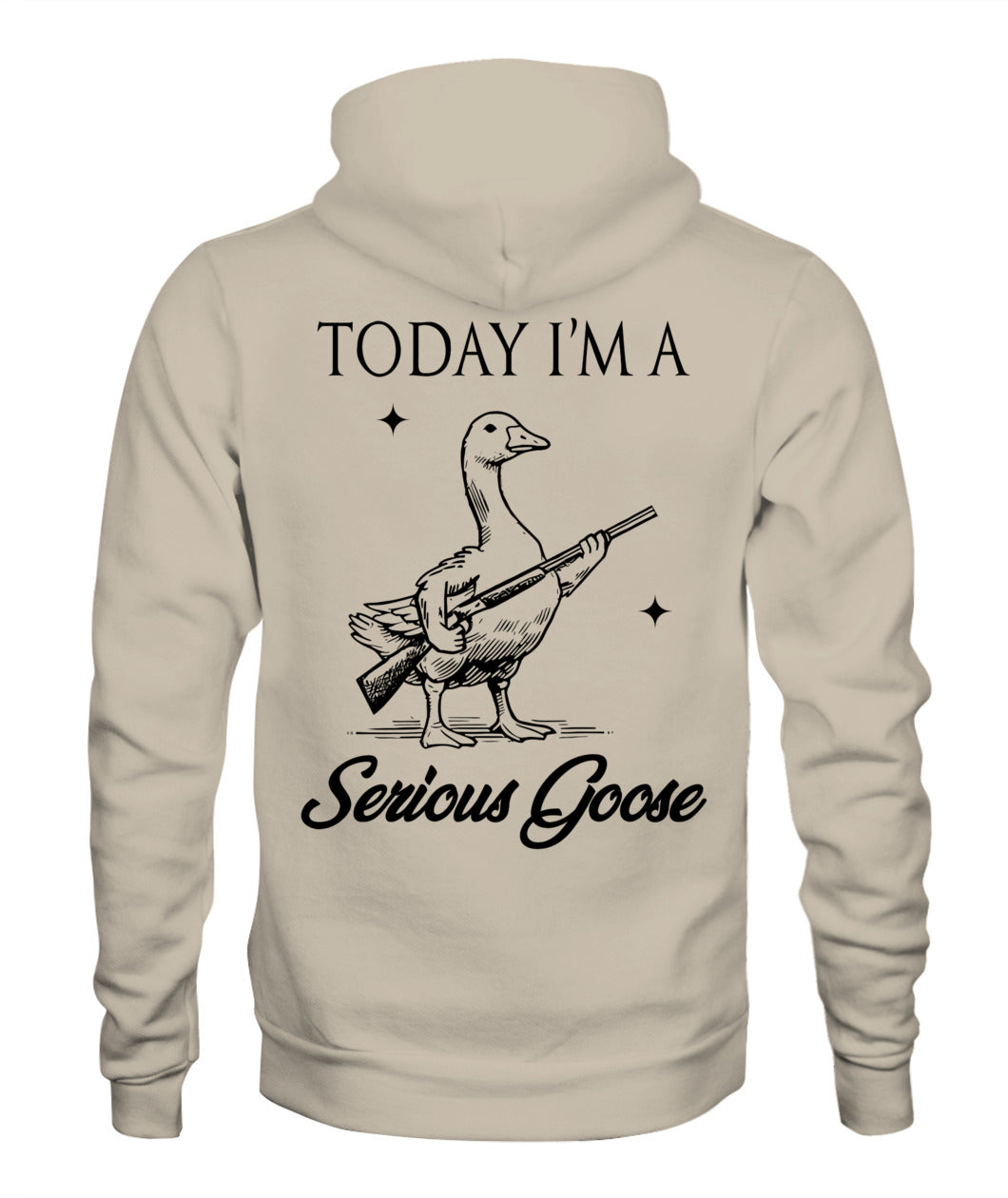Today I'm A Serious Goose Lovers Goose With Gun (ON BACK) T-Shirt