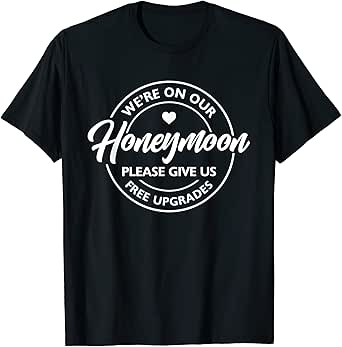 Funny Honeymoon Vibes Couples Honeymoon Matching Trip T-Shirt