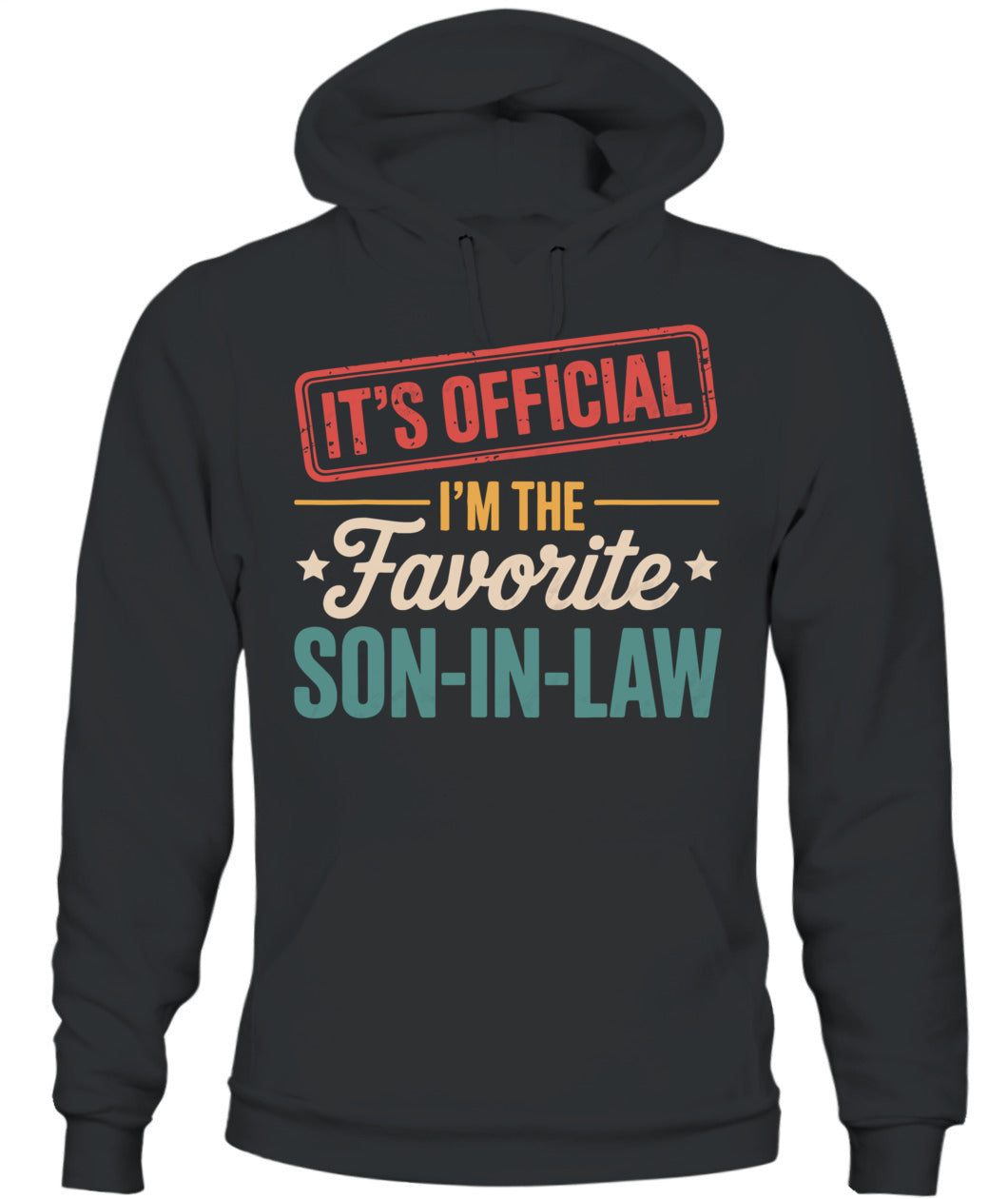 It's Official I'm The Favorite Son In Law Mens Fathers Day T-Shirt