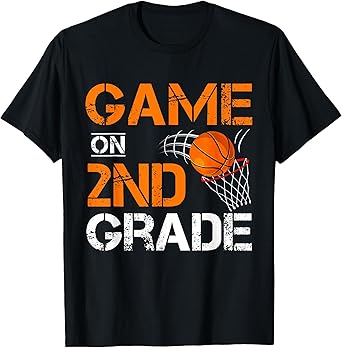 Funny Games On Second Grade Basketball First Day Of School T-Shirt