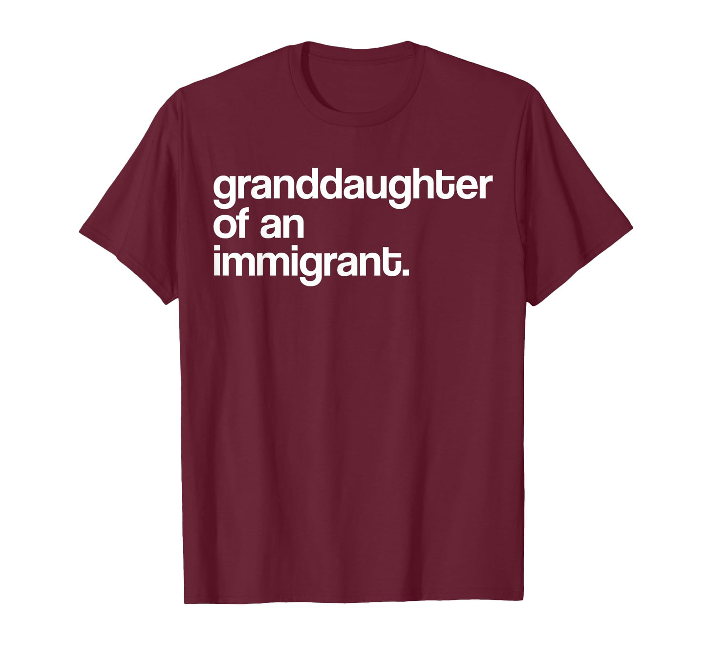 Granddaughter Of An Immigrant U.S.A T-Shirt