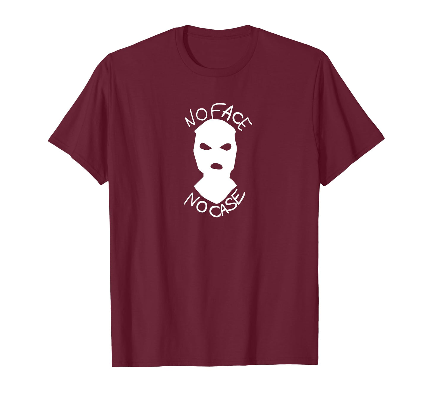 #snirt no face no case t-shirt, no face no case mask T-Shirt