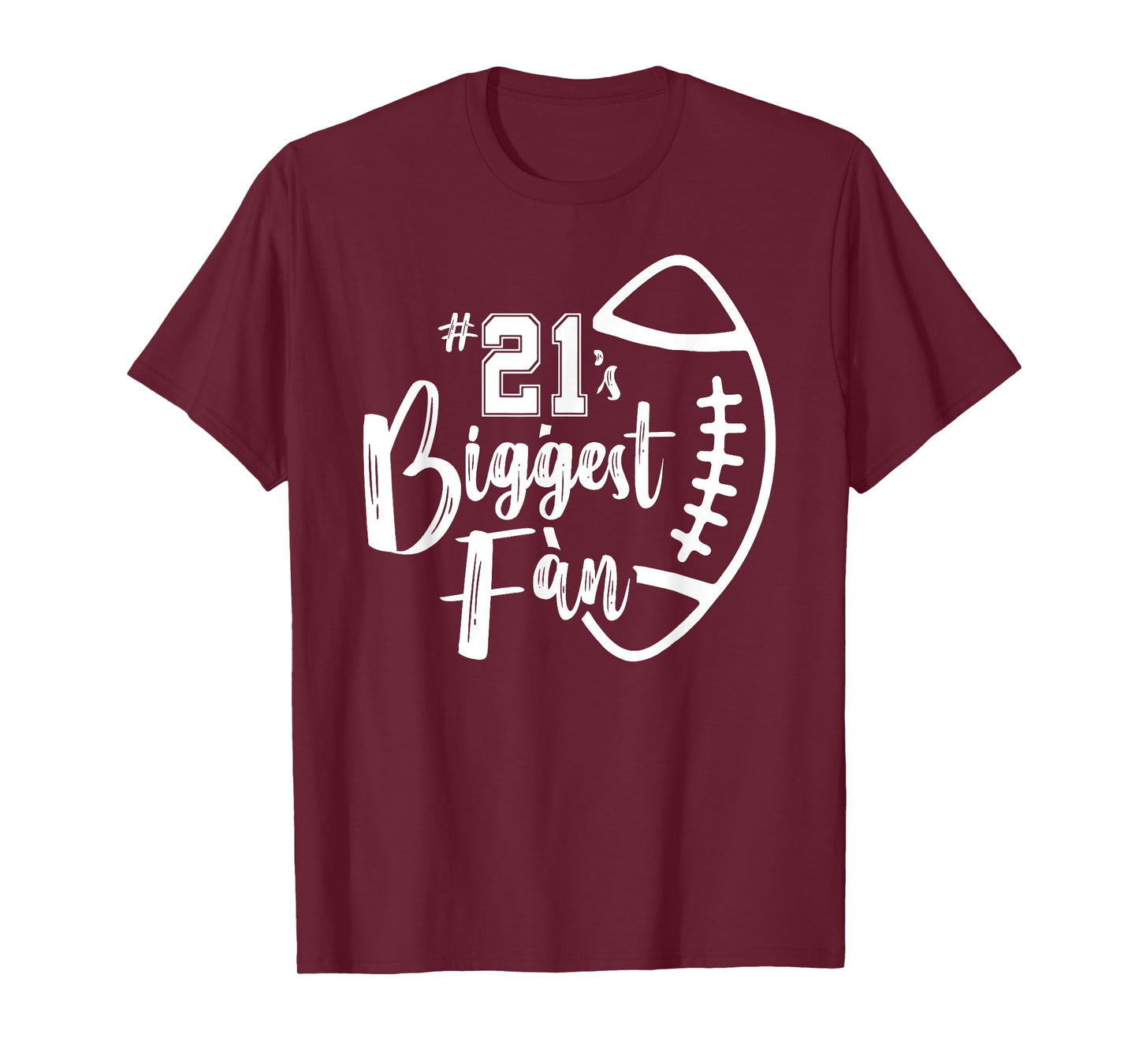 Number 21's Biggest Fan Shirt Football Player Mom Dad Family T-Shirt