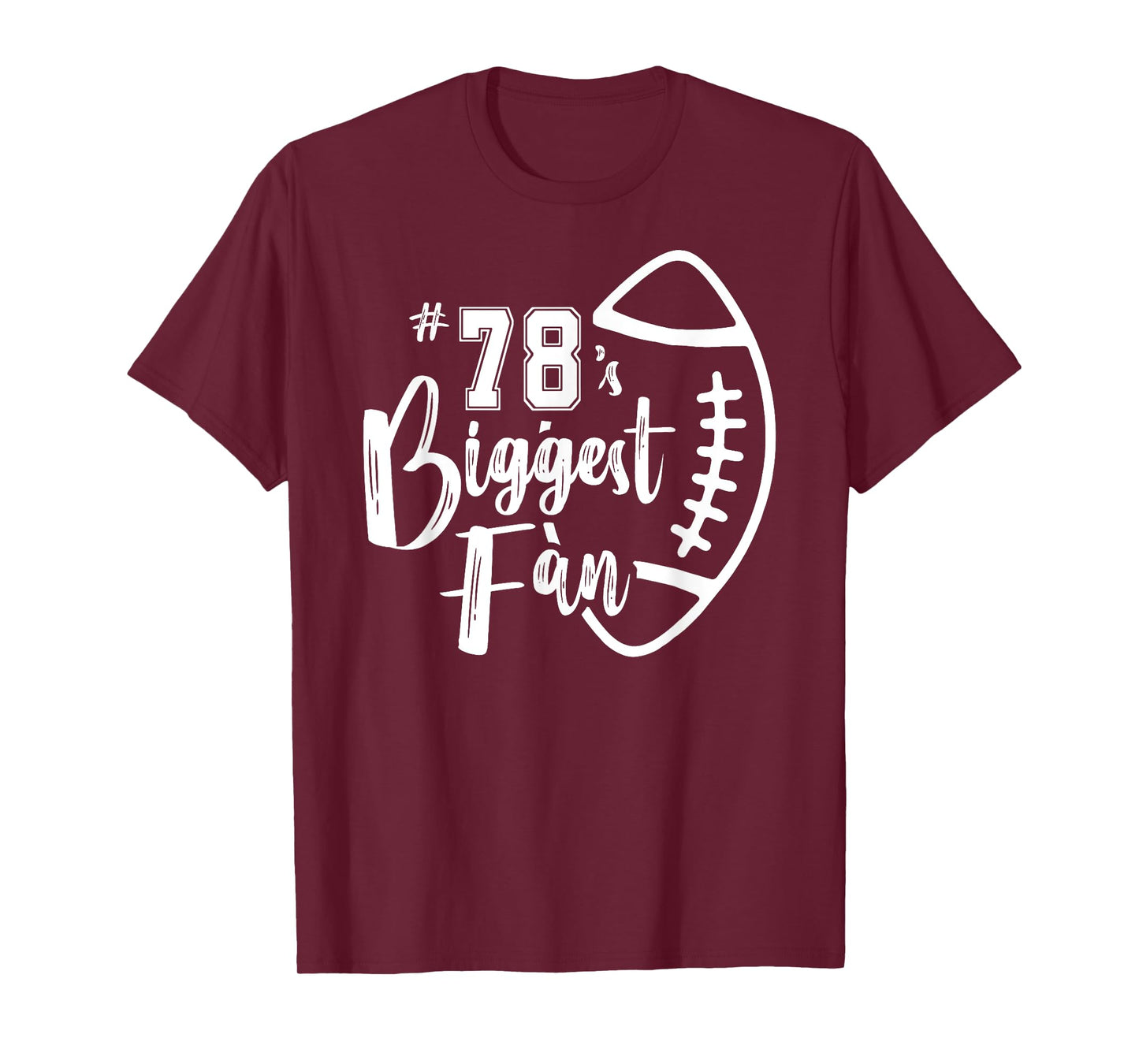 Number 78's Biggest Fan Shirt Football Player Mom Dad Family T-Shirt