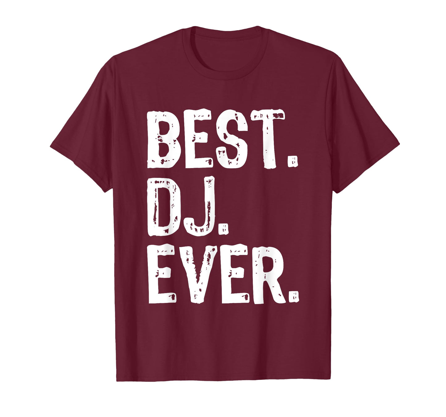 Best DJ Ever Funny Gift T-Shirt Christmas T-Shirt