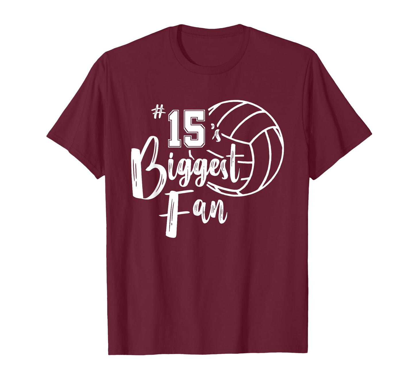 Fifteen 15's Biggest Fan Shirt Volleyball Mom Volleyball Dad T-Shirt