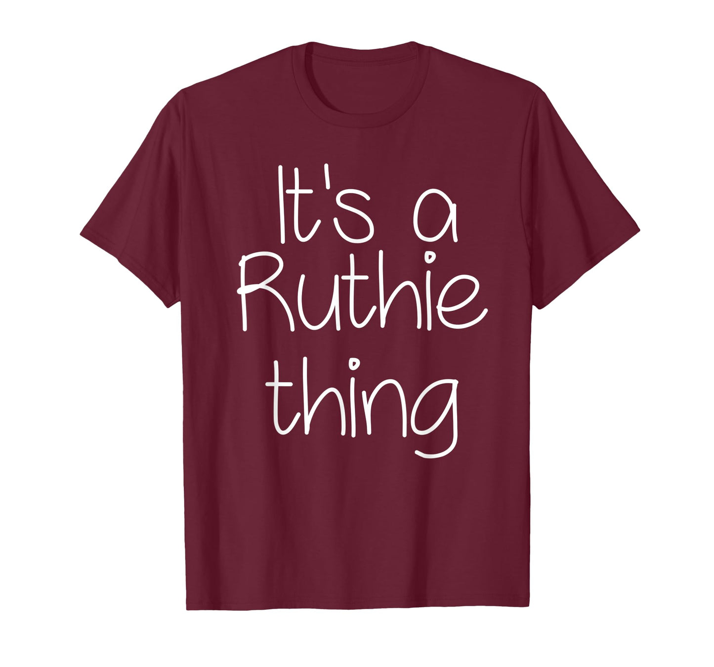IT'S A RUTHIE THING Funny Birthday Women Name Gift Idea T-Shirt