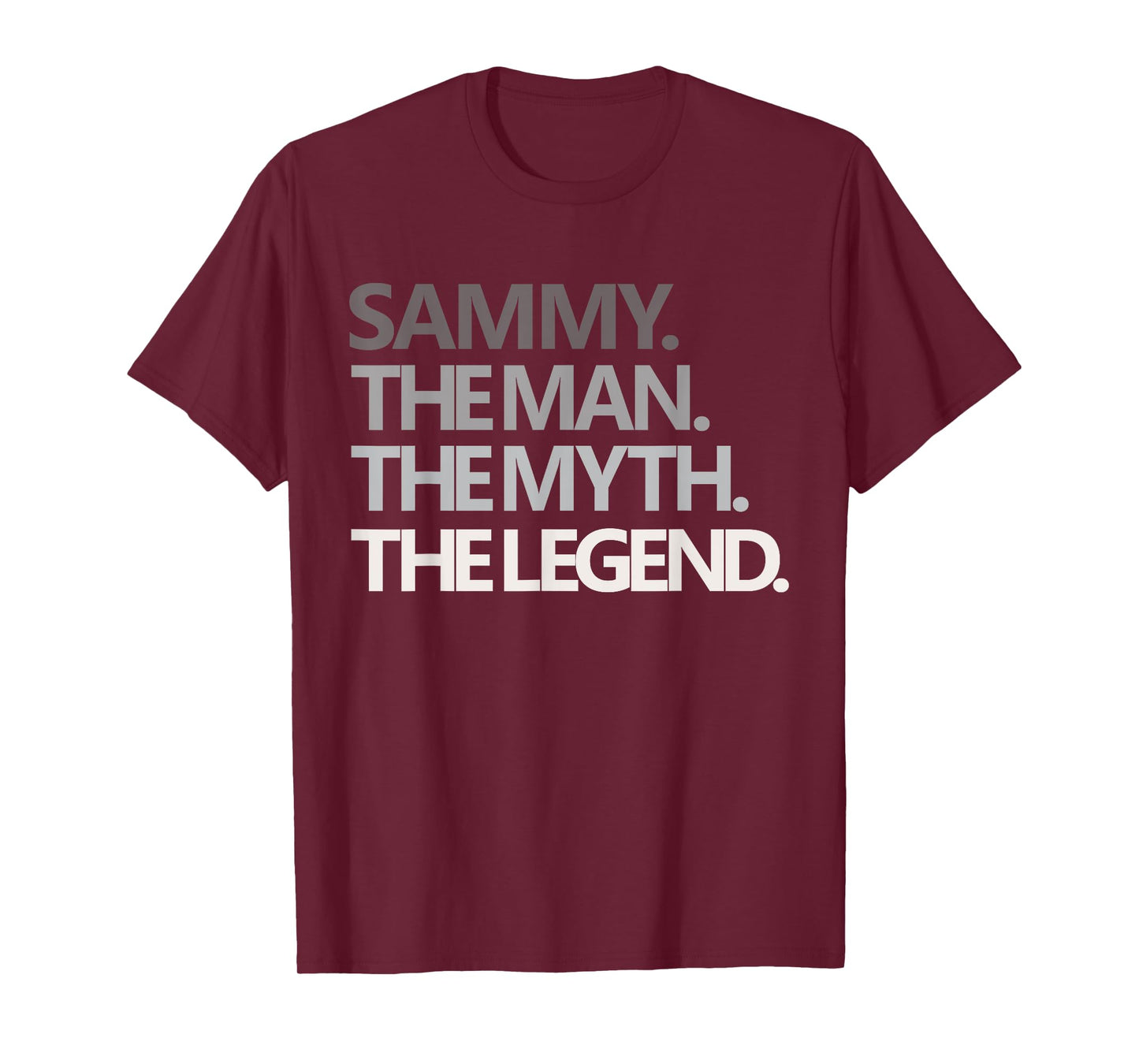 Funny Man Myth Legend Dad Husband Uncle Men Named Sammy T-Shirt