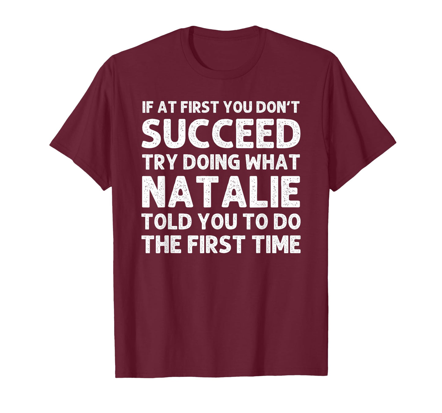 Custom Girl Mom Wife Women Aunt Name Gifts Natalie Name Personalized Birthday Funny Christmas Joke T-Shirt