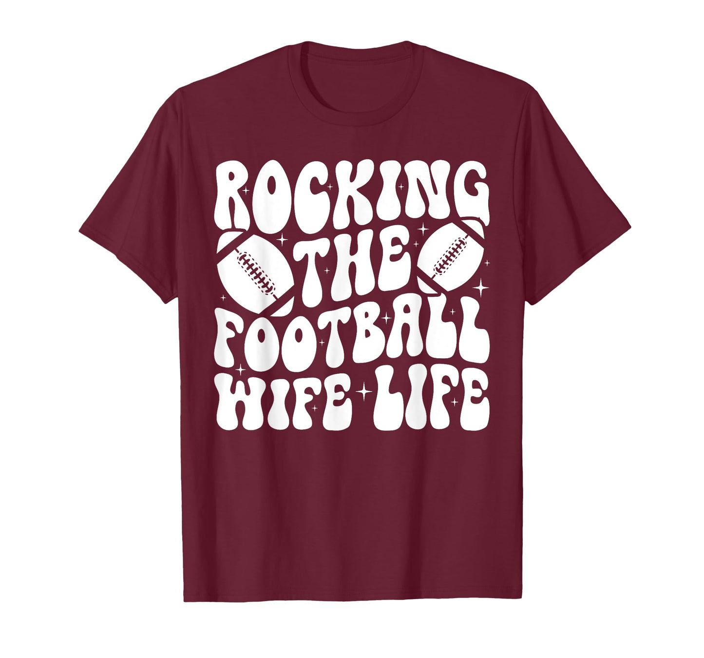 Rocking The Football Wife Life Wife Of A Football Player T-Shirt