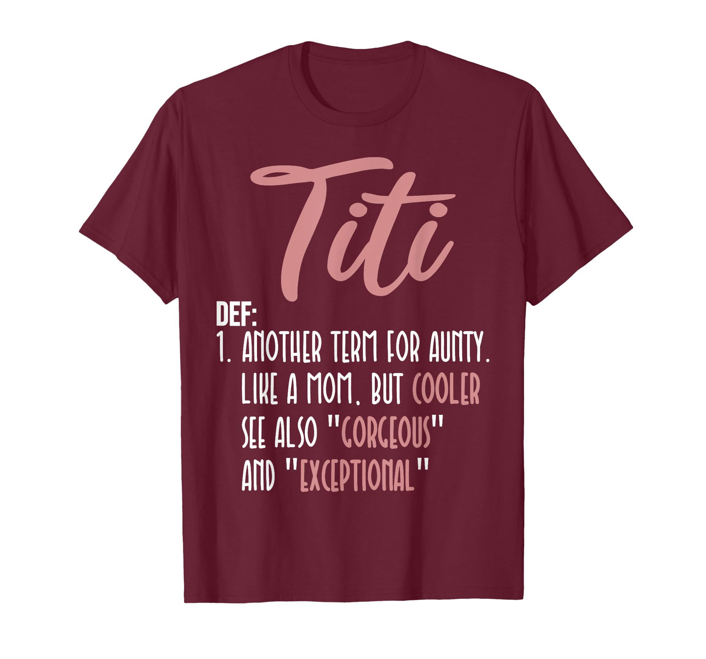 Titi Definition Another Term For Aunty Like A Mom But Cooler T-Shirt