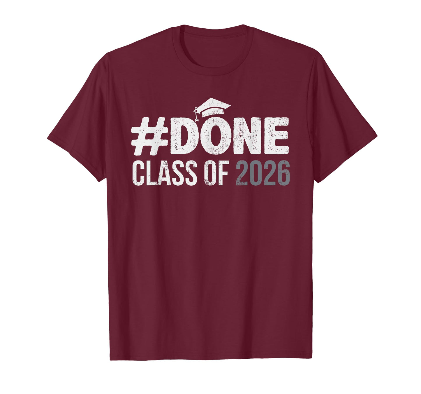 #DONE Class of 2026 Graduate Senior 2026 Graduation Grad T-Shirt
