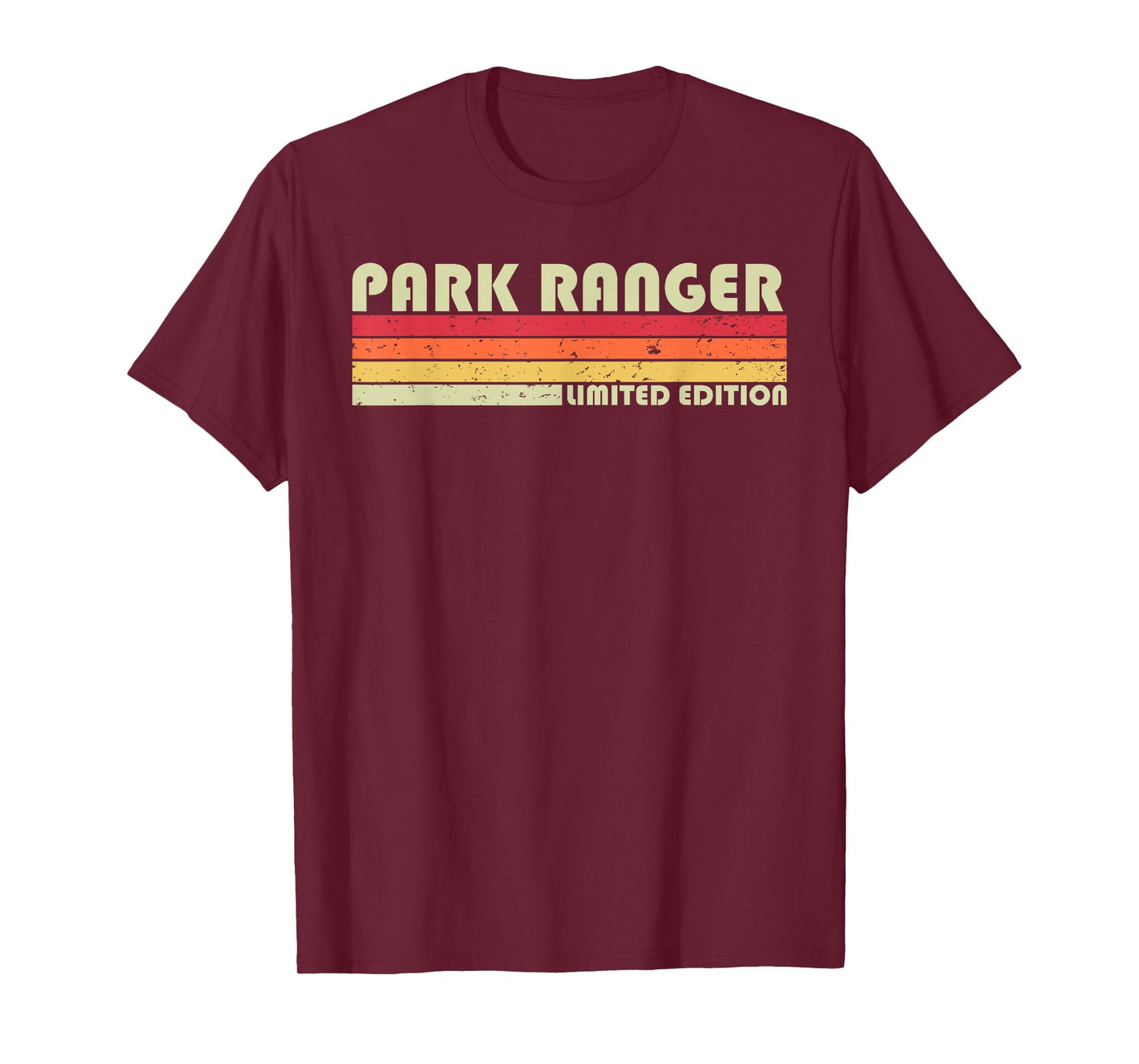 PARK RANGER Funny Job Title Profession Birthday Worker Idea T-Shirt