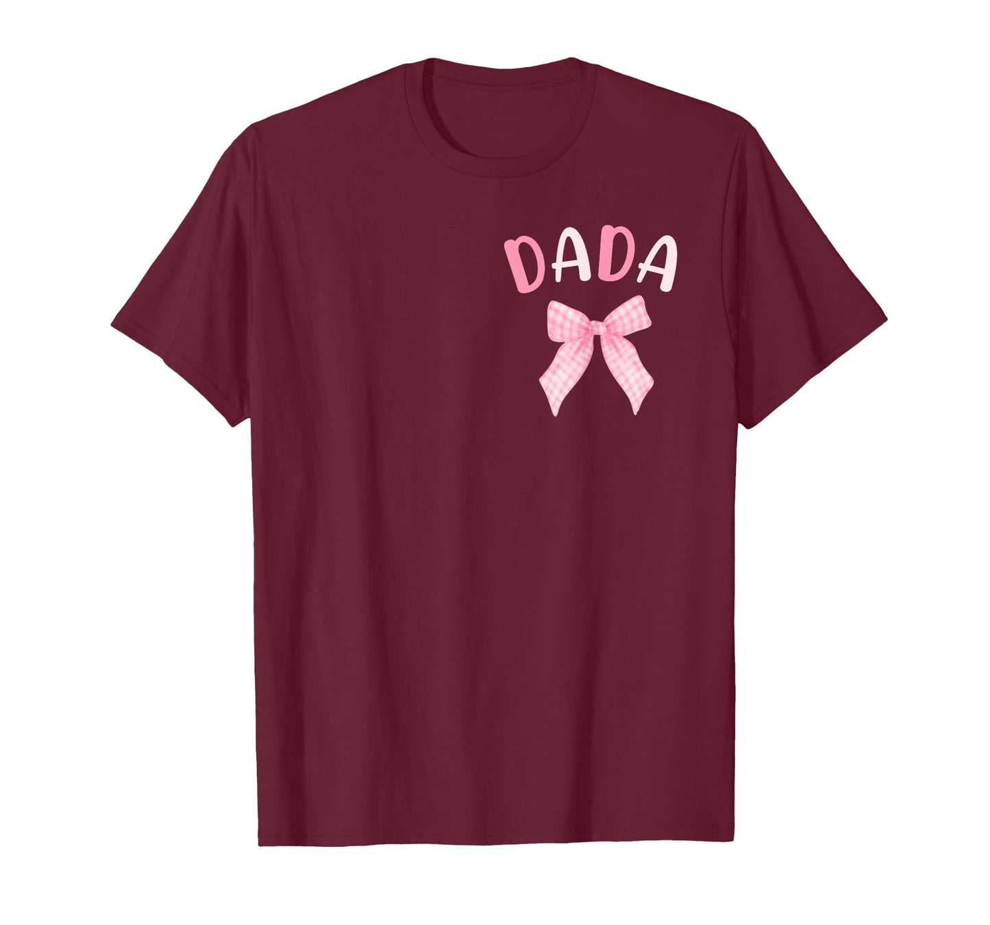 Dada of The Birthday Girl Pink Coquette Bow Family Matching T-Shirt