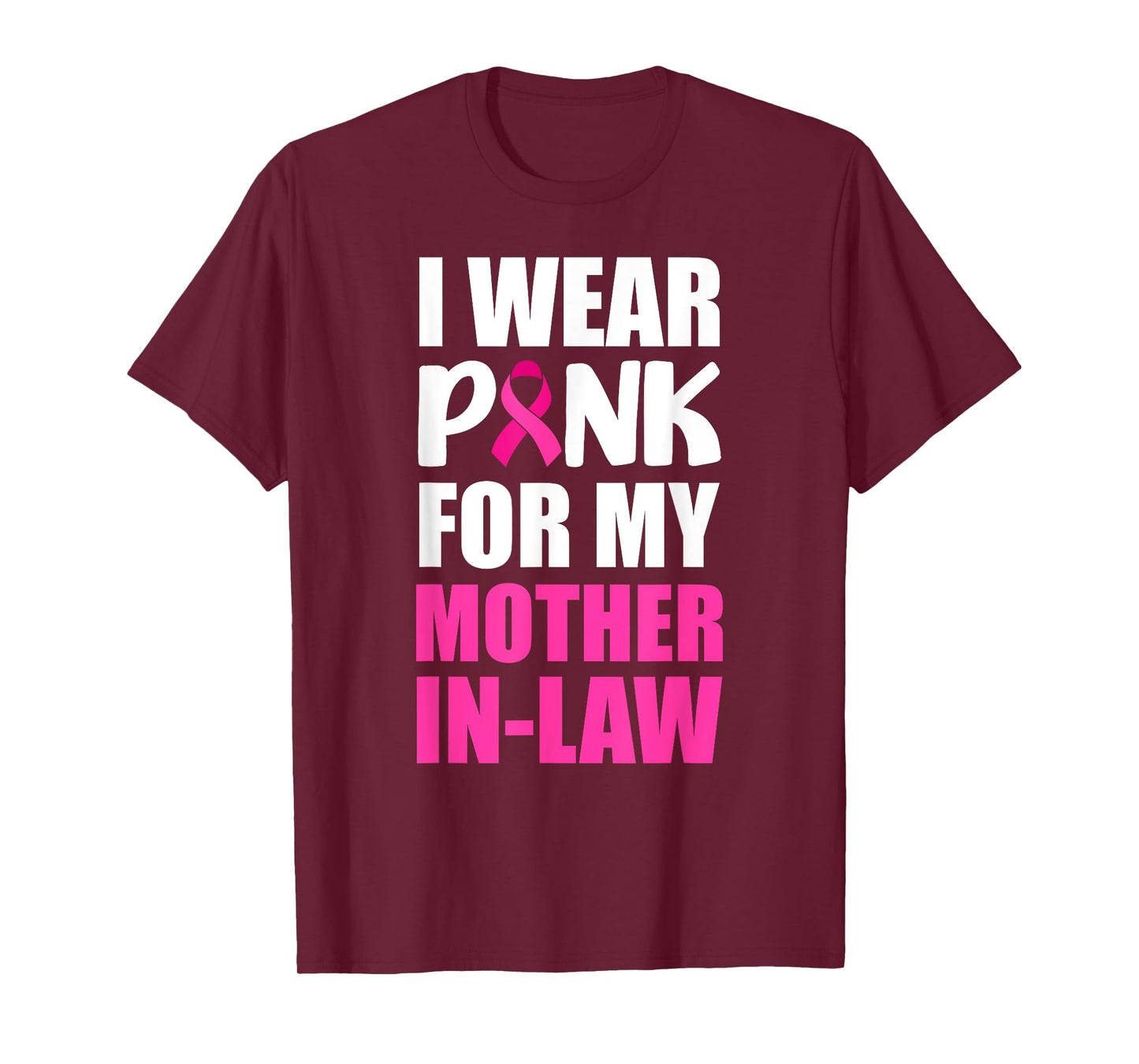 I Wear Pink For My Mother In-Law Pink Ribbon Breast Cancer T-Shirt