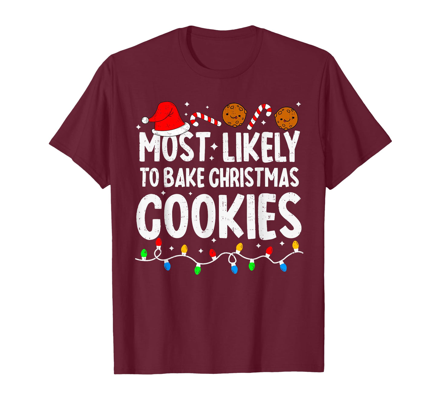 Most Likely to Bake Christmas Cookies Matching Christmas T-Shirt