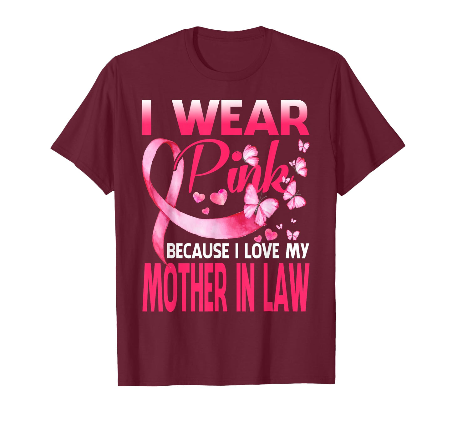 I Wear Pink For My Mother In Law Breast Cancer Awareness T-Shirt