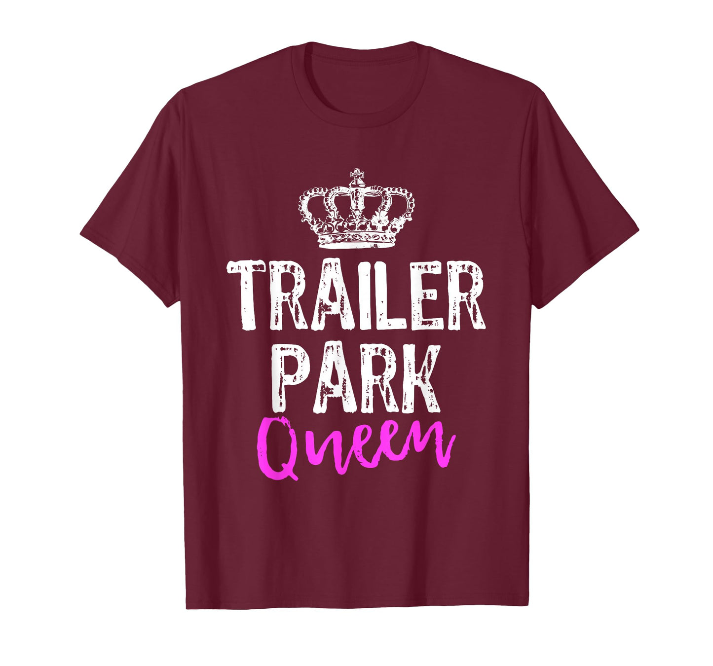 Trailer Park Queen Funny Redneck Camping Gift Christmas T-Shirt