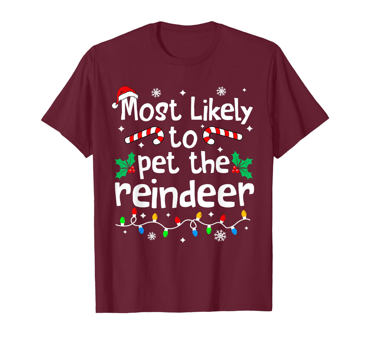 Most Likely to Pet The Reindeer Christmas Matching Family T-Shirt