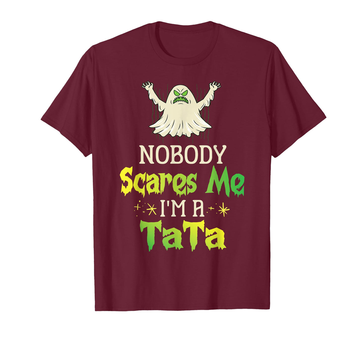 Halloween Ghost Nobody Scares Me I'm A Tata Grandpa Husband T-Shirt