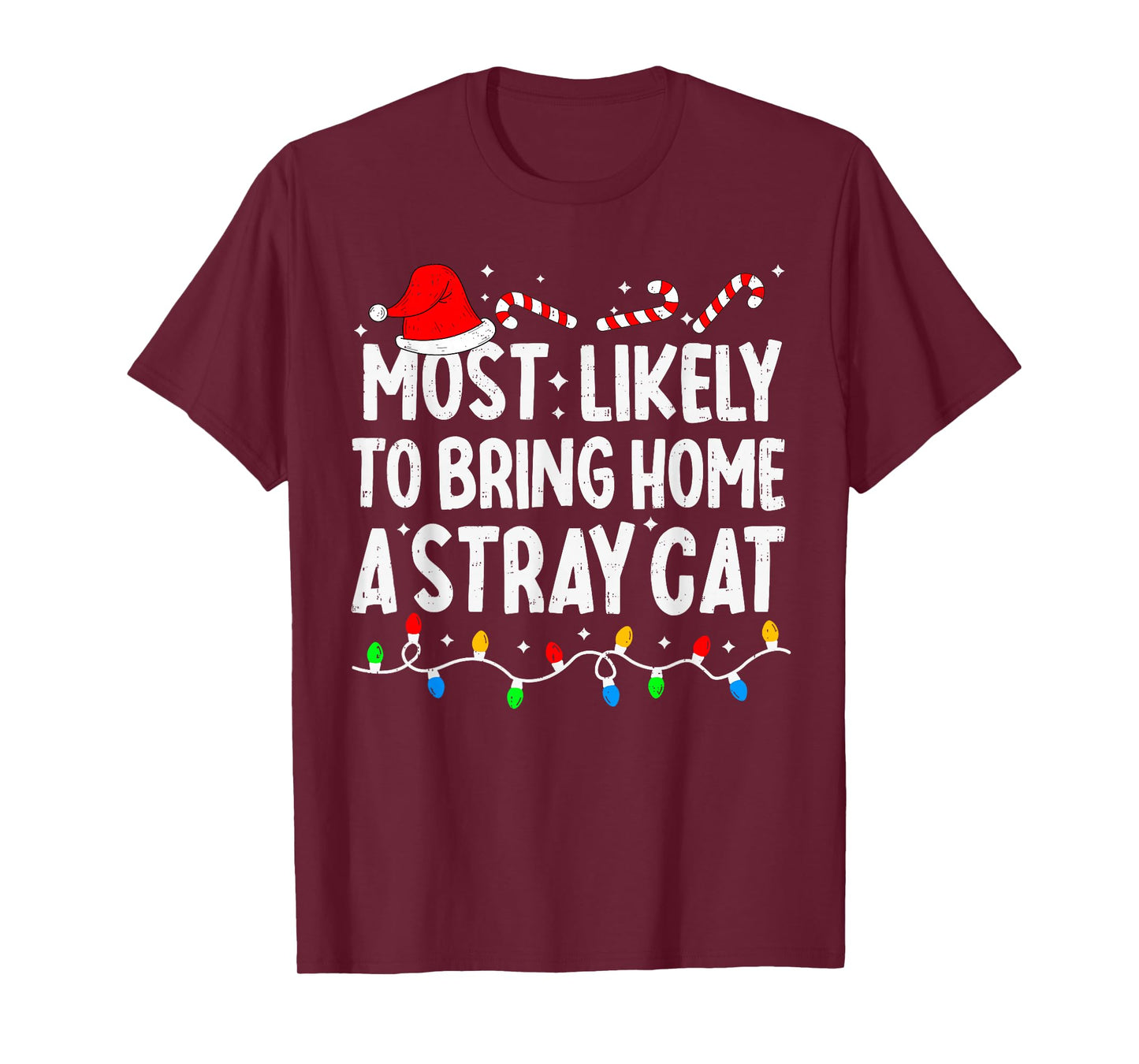 Most Likely to Bring Home A Stray Cat Matching Christmas T-Shirt