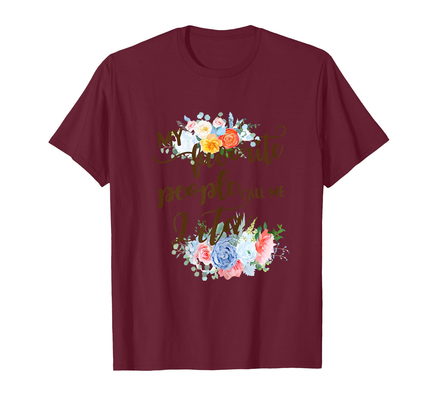 My Favorite People Call Me Lita Spanish Grandma Mother T-Shirt