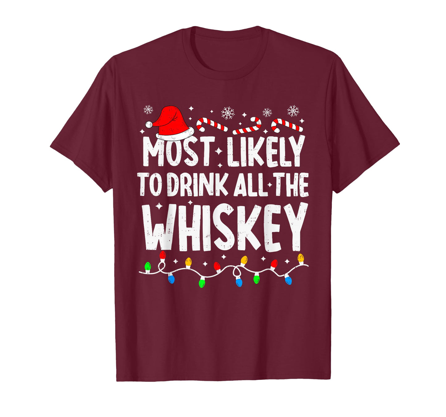 Most Likely to Drink All The Whiskey Matching Christmas T-Shirt