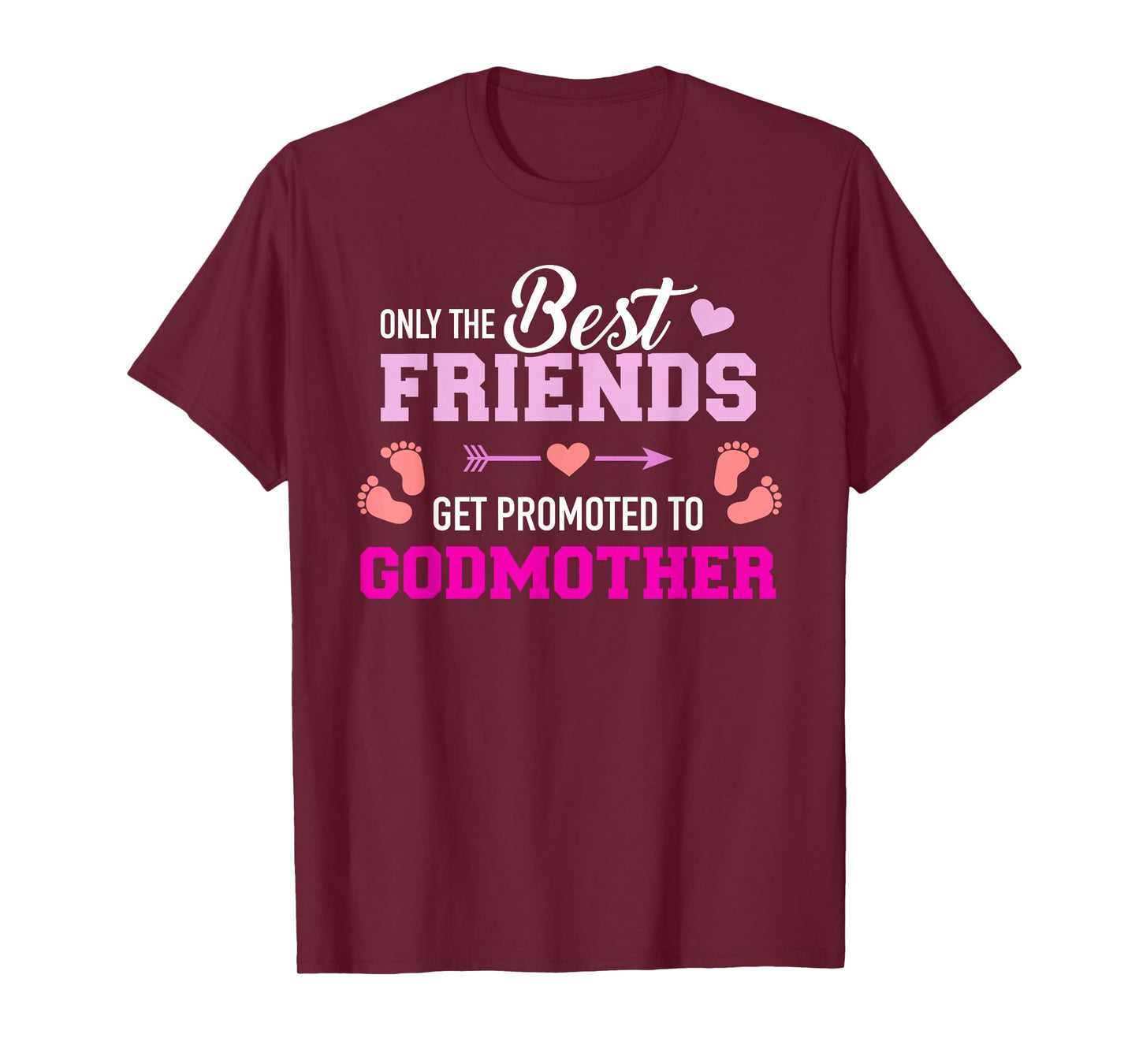 Only the friends get promoted to godmother T-Shirt