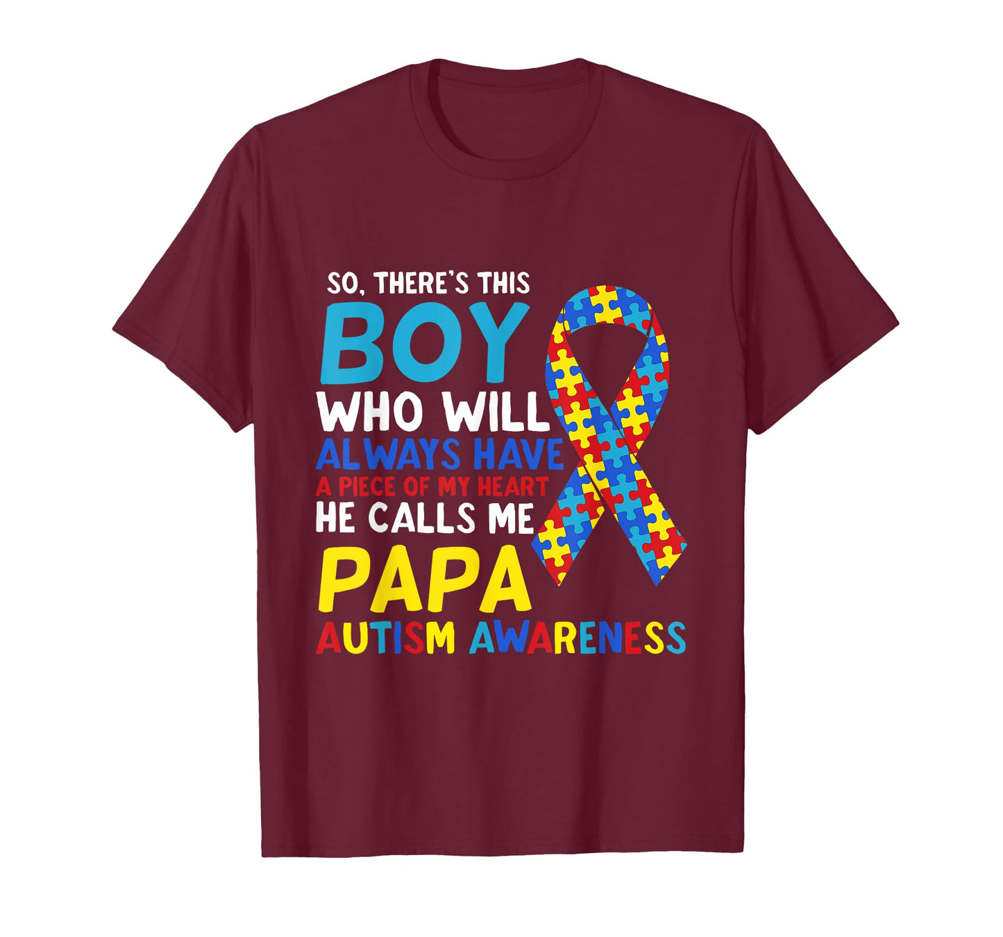 There's This Boy He Calls Me Papa Father Autism Awareness T-Shirt
