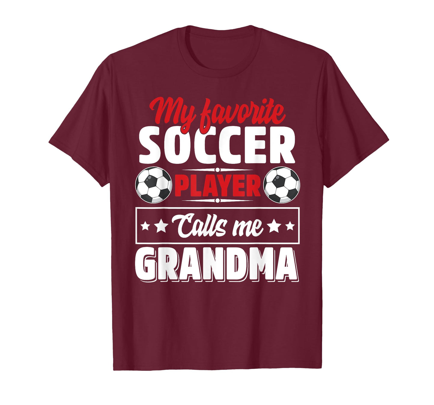 My Favorite Soccer Player Calls Me Grandma Mothers Day Cute T-Shirt