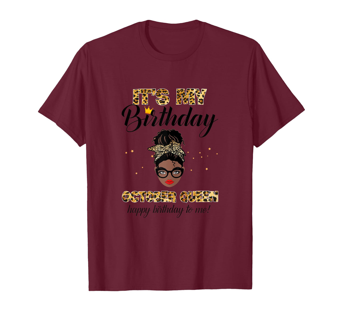 It's My Birthday October Melanin Queen Black Girl Women T-Shirt