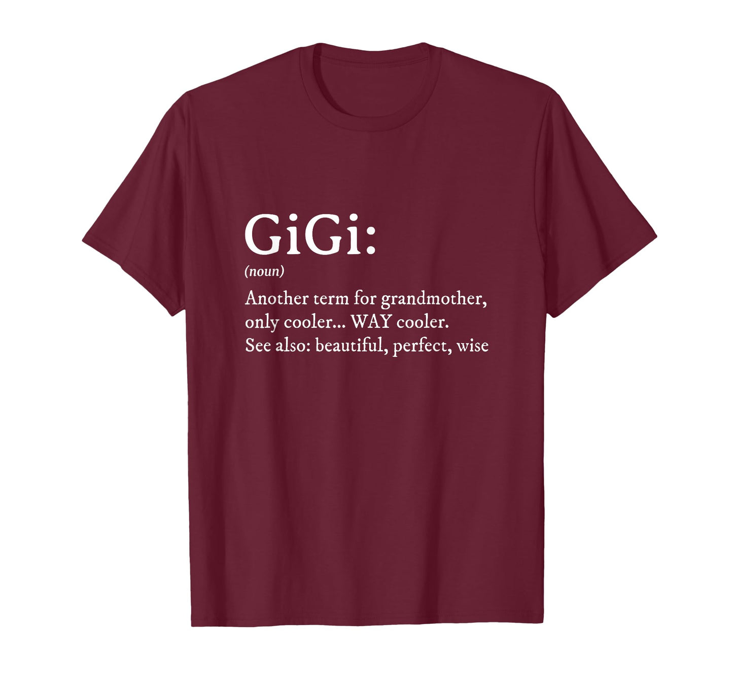 Gigi Definition Women Gigi Gift Grandma Birthday Grandmother T-Shirt