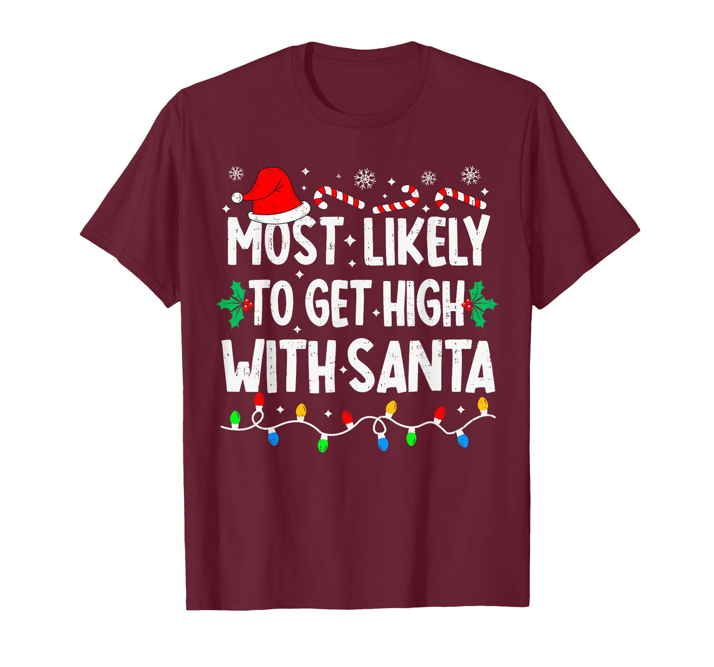 Most Likely to Get High with Santa Family Matching Christmas T-Shirt