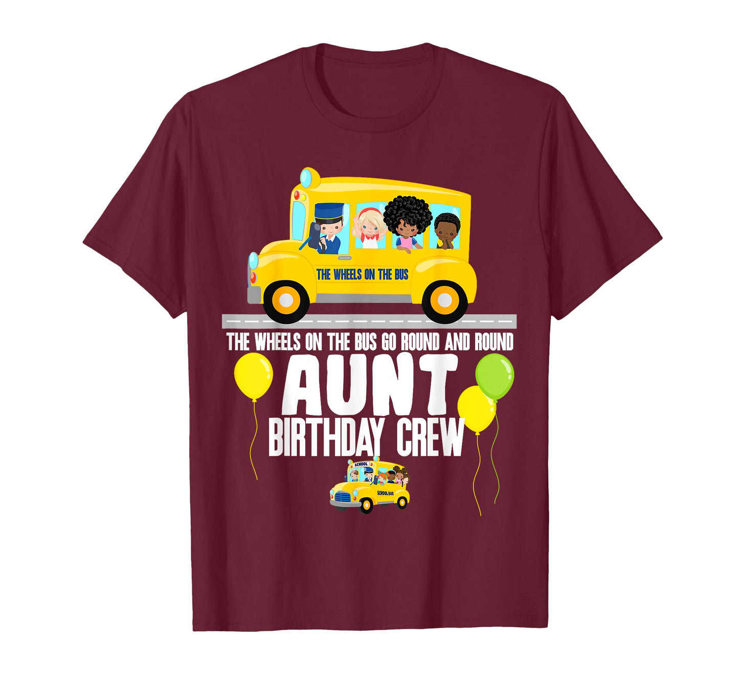 The Wheels On The Bus Aunt Birthday Crew Nursery Song Rhyme T-Shirt