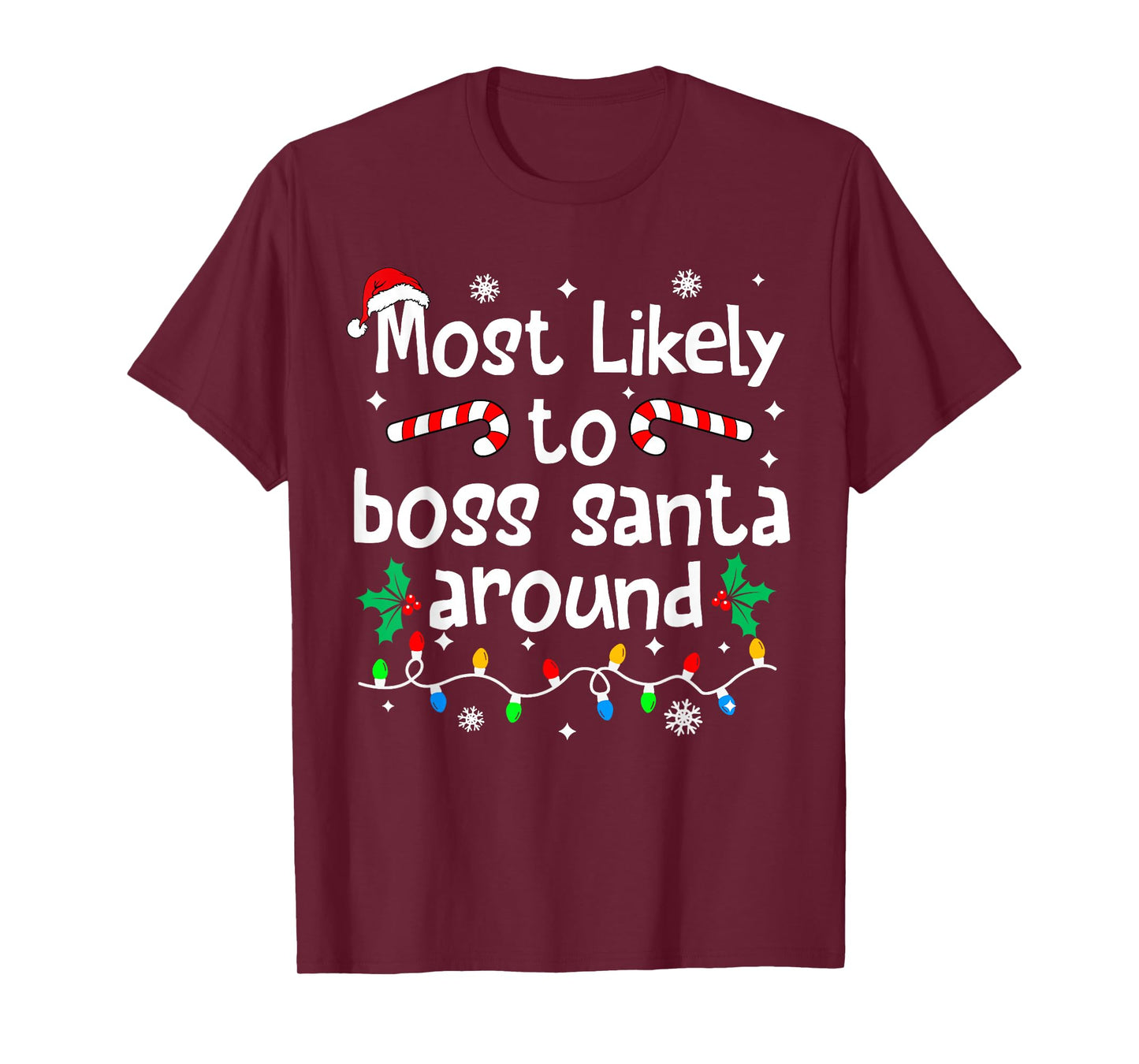 Most Likely to Boss Santa Around Christmas Matching Family T-Shirt