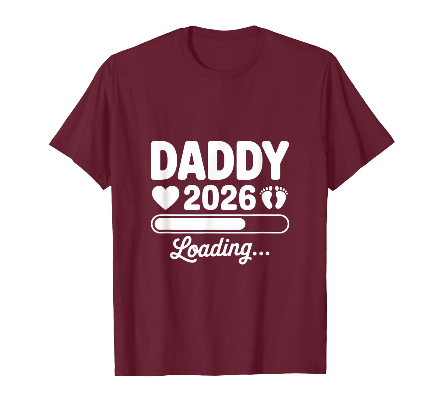 Daddy 2026 Loading Pregnancy Announcement New Dad Reveal T-Shirt