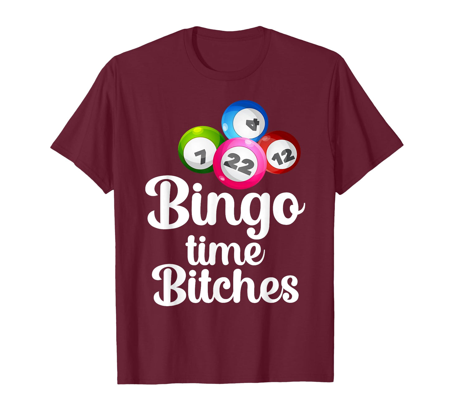Bingo Time Bitches Funny Bingo Player Mom Grandma Women T-Shirt