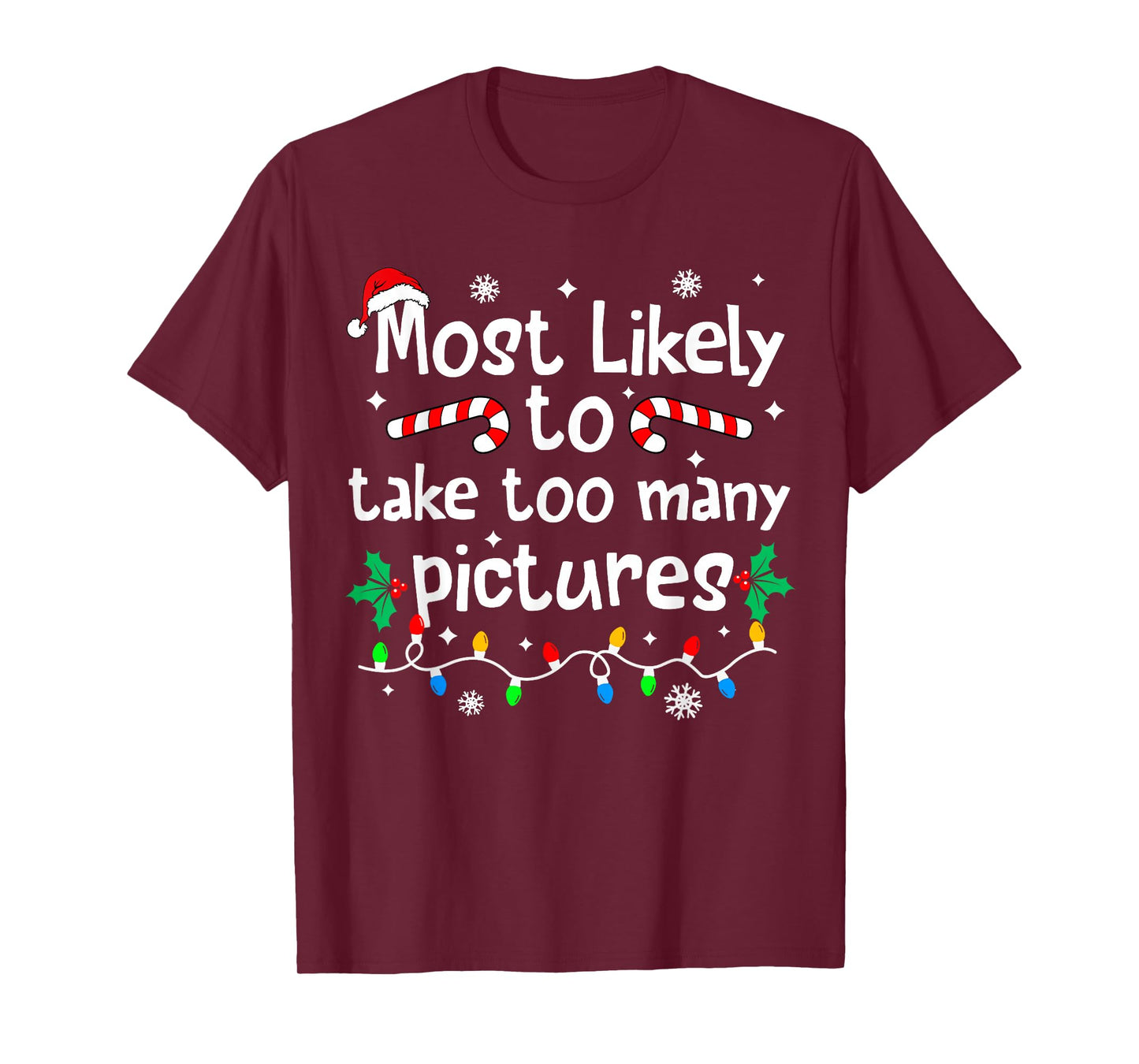 Most Likely to Take Too Many Pictures Christmas Matching T-Shirt