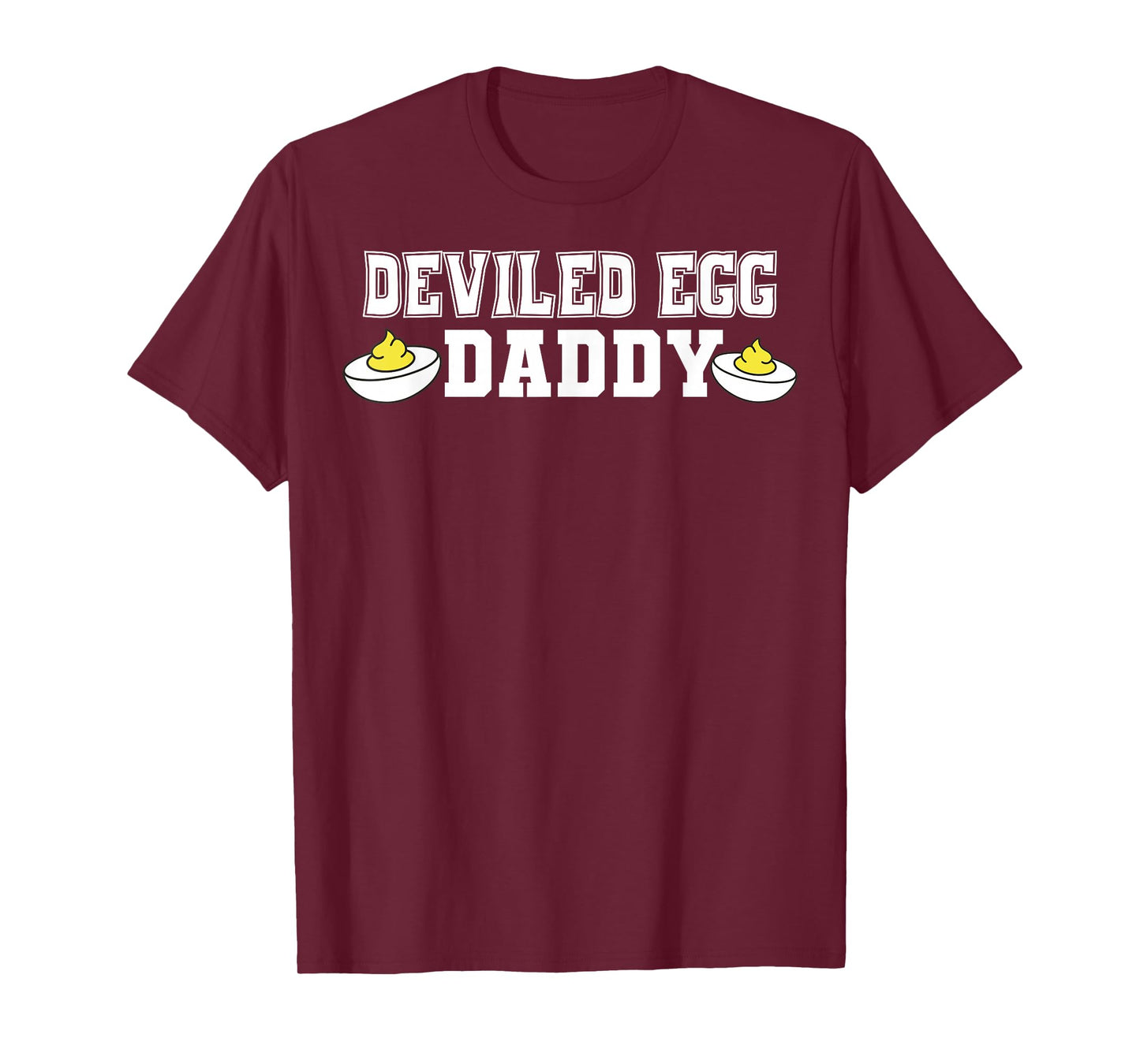 Retro Dinner You Know Why I'm Here Deviled Egg Daddy T-Shirt