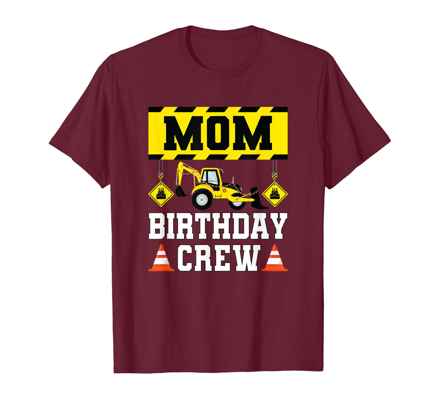 Mom Birthday Crew Shirt For Women Construction Crew Birthday T-Shirt