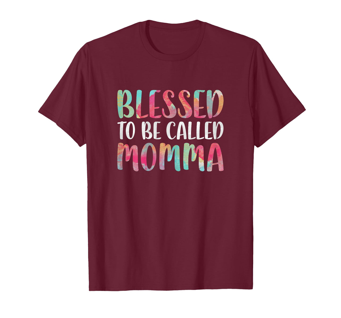 Blessed To Be Called Momma Shirt Women Mothers Day T-Shirt