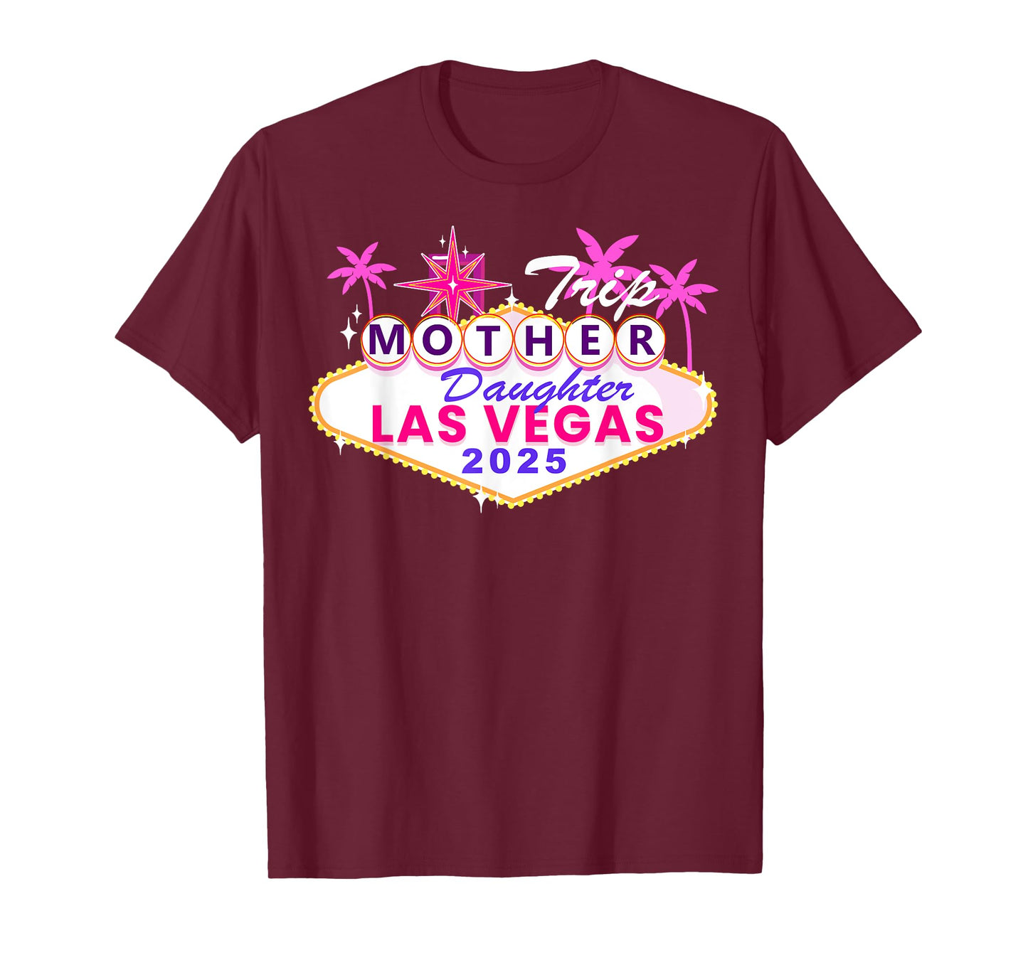 Mother Daughter Trip Las Vegas 2025 Mother Daughter Weekend T-Shirt