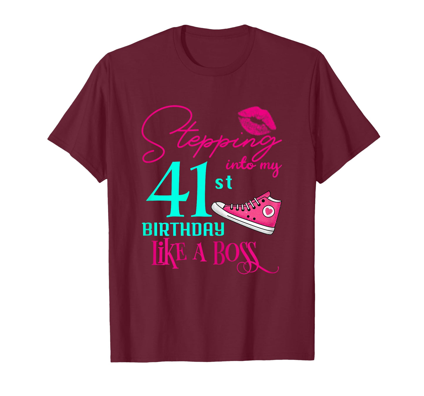 41st Birthday Like A Boss Funny Step Pink 41 Bday Women Gift T-Shirt