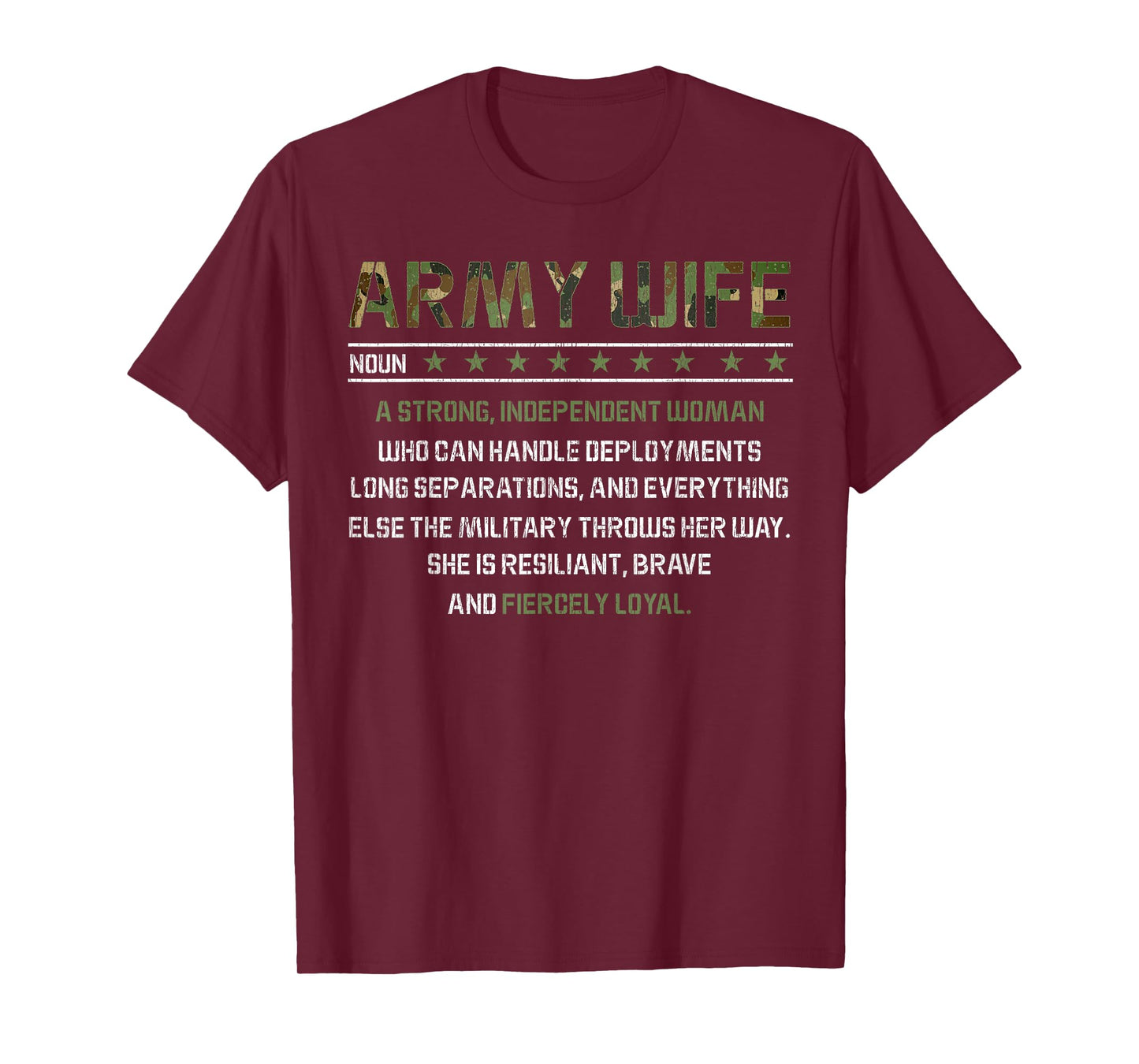 Army Wife Meaning Noun- Strong Independent Women Military T-Shirt