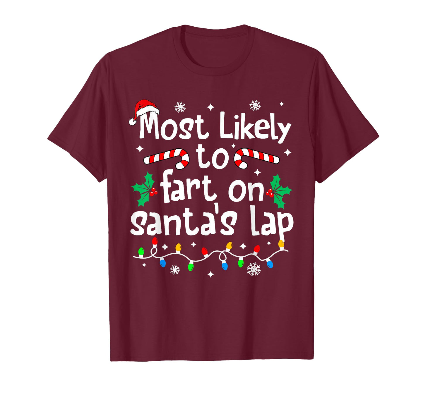 Most Likely to Fart On Santa's Lap Christmas Matching Family T-Shirt
