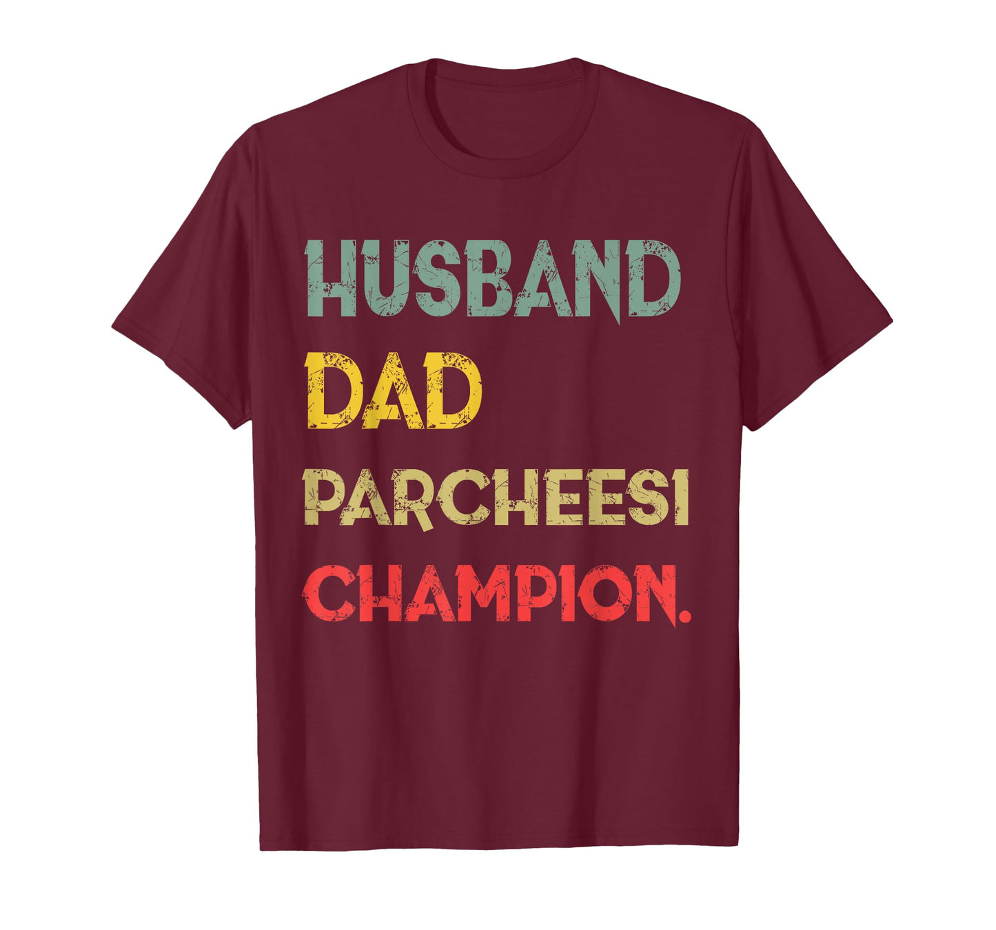 Husband Dad I'm a Parcheesi Champion Legend T-Shirt