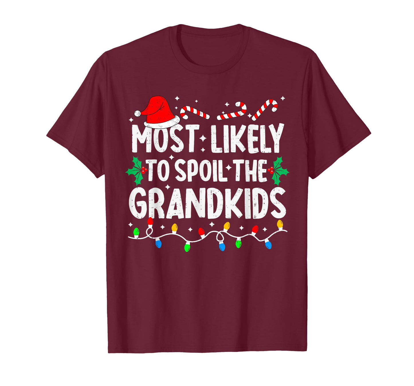 Most Likely to Spoil The Grandkids Family Matching Christmas T-Shirt