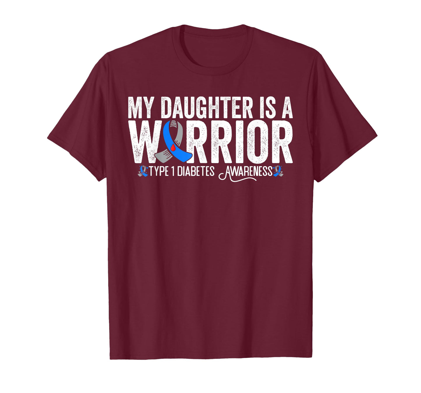 My Daughter Is A Warrior T1D Type 1 Diabetes Awareness T-Shirt